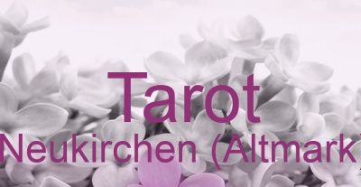 Tarot Neukirchen (Altmark) | Top-Experten für Kartenlegen, Wahrsagen, Hellsehen, Zukunftsdeutung.
